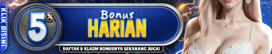 BONUS DEPOSIT HARIAN 5%